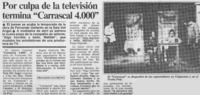Por culpa de la televisión termina "Carrascal 4.000".