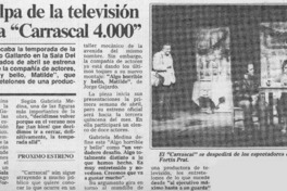 Por culpa de la televisión termina "Carrascal 4.000".