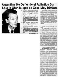 Argentina no defiende al Atlántico Sur: sólo lo ofende, que es cosa muy distinta.