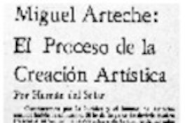 Miguel Arteche: El proceso de la creación artística
