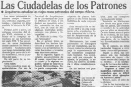 Las ciudadelas de los patrones.