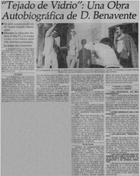 Tejado de vidrio": una obra autobiográfica de D. Benavente : [entrevista]