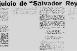 Un Juicio de "Salvador Reyes"