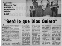 Será lo que Dios quiera".