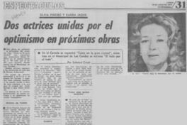 Dos actrices unidas por el optimismo en próximas obras