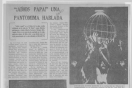 Adiós papá!" una pantomima hablada.