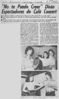 "No te puedo creer" dirán espectadores de Café Concert