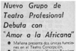 Nuevo grupo de teatro profesional debuta con "amor a la africana".