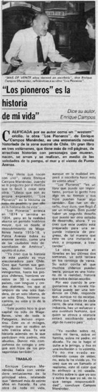 Los pioneros" es la historia de mi vida".