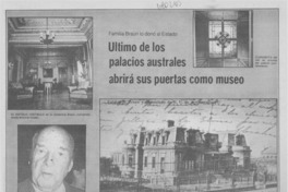 Ultimo de los palacios australes abrirá sus puertas como museo.