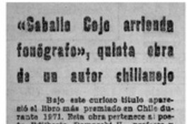 Caballo cojo arrienda fonógrafo", quinta obra de un autor chillanejo.