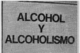 Alcohol y alcoholismo.