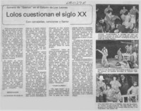 Lolos cuestionan el siglo XX.