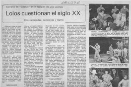 Lolos cuestionan el siglo XX.