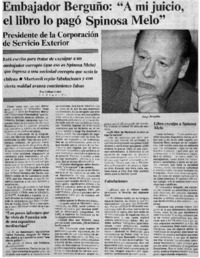 Embajador Berguño: "A mi juicio el libro lo pagó Spinosa Melo" : [entrevista]