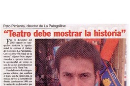Teatro debe mostrar la historia" : [entrevista]