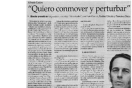 Quiero conmover y perturbar" : [Entrevista]