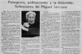 Patagonia, poblamiento y la Atlántida: reflexiones de Miguel Serrano : [entrevista]