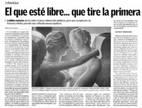 El que esté libre... que tire la primera piedra