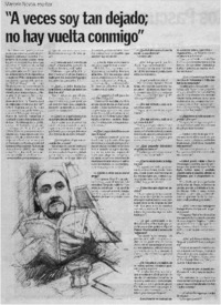 A veces soy tan dejado; no hay vuelta conmigo" : [entrevista ]