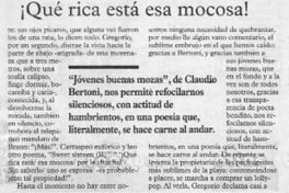 ¡Qué rica está esa mocosa!