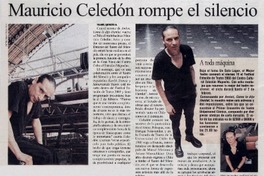 Mauricio Celedón rompe el silencio