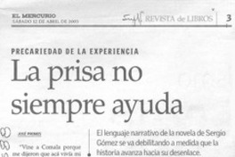 La prisa no siempre ayuda