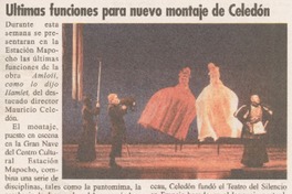 Ultimas funciones para nuevo montaje de Celedón.