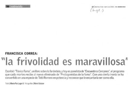 La frivolidad es maravillosa": [entrevista]