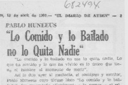 Lo comido y lo bailado no lo quita nadie.