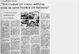 Una ciudad sin viejos edificios vivos es como hombre sin memoria"