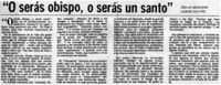 O serás obispo, o serás un santo".