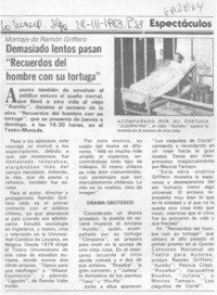 Demasiado lentos pasan "Recuerdos del hombre con su tortuga".
