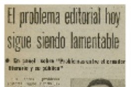 El Problema editorial hoy sigue siendo lamentable.