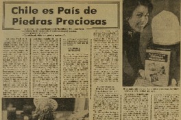 Chile es país de piedras preciosas.