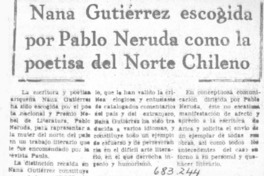 Nana Gutiérrez escogida por Pablo Neruda como la poetisa del norte chileno.