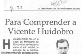 Para comprender a Vicente Huidobro.