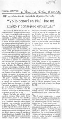 "Yo lo conocí en 1949: fue mi amigo y consejero espiritual".
