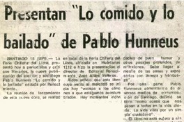 Presentan "Lo comido y lo bailado" de Pablo Huneeus.