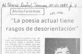 La poesía actual tiene rasgos de desorientación.