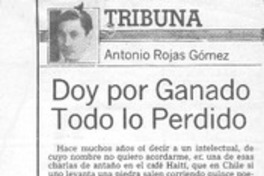 Doy por ganado todo lo perdido