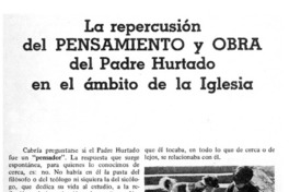 La repercusión del pensamiento y obra del Padre Hurtado en el ámbito de la iglesia