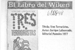 Tres terroristas.