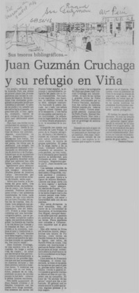 Juan Guzmán Cruchaga y su refugio en Viña