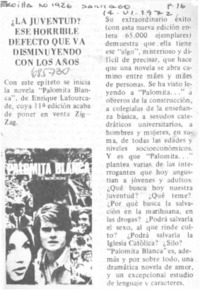 ¿La Juventud? ese horrible defecto que va disminuyendo con los años.
