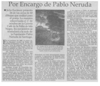 Por encargo de Pablo Neruda.