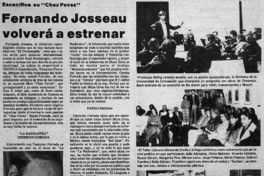 Fernando Josseau volverá a estrenar.