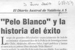 "Pelo blanco" y la historia de éxito.