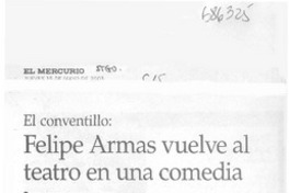 Felipe Armas vuelve al teatro en una comedia.