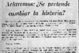 Aclaremos: ¿Se pretende cambiar la historia?